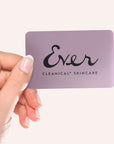 EVER Skincare Gift Card With Hand